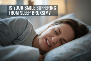 Is Your Smile Suffering from Sleep Bruxism?