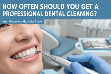 How Often Should You Get a Professional Dental Cleaning?