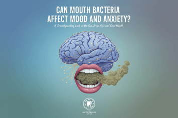 Can Mouth Bacteria Affect Mood and Anxiety?